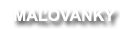 MALOVANKY