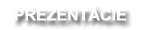 PREZENTACIE
